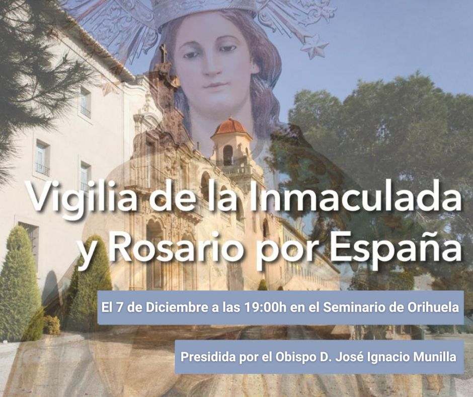 VIGILIA DE LA INMACULADA Y ROSARIO POR ESPAÑA