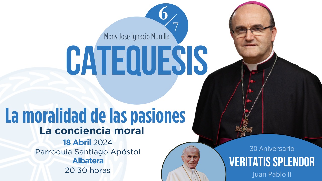 CATEQUESIS DEL OBISPO SOBRE LA MORALIDAD DE LAS PASIONES