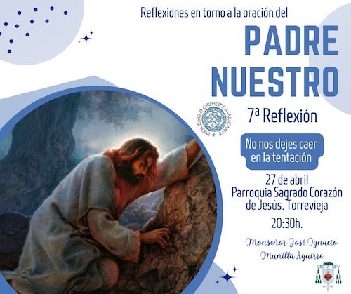 SÉPTIMA REFLEXIÓN PADRE NUESTRO